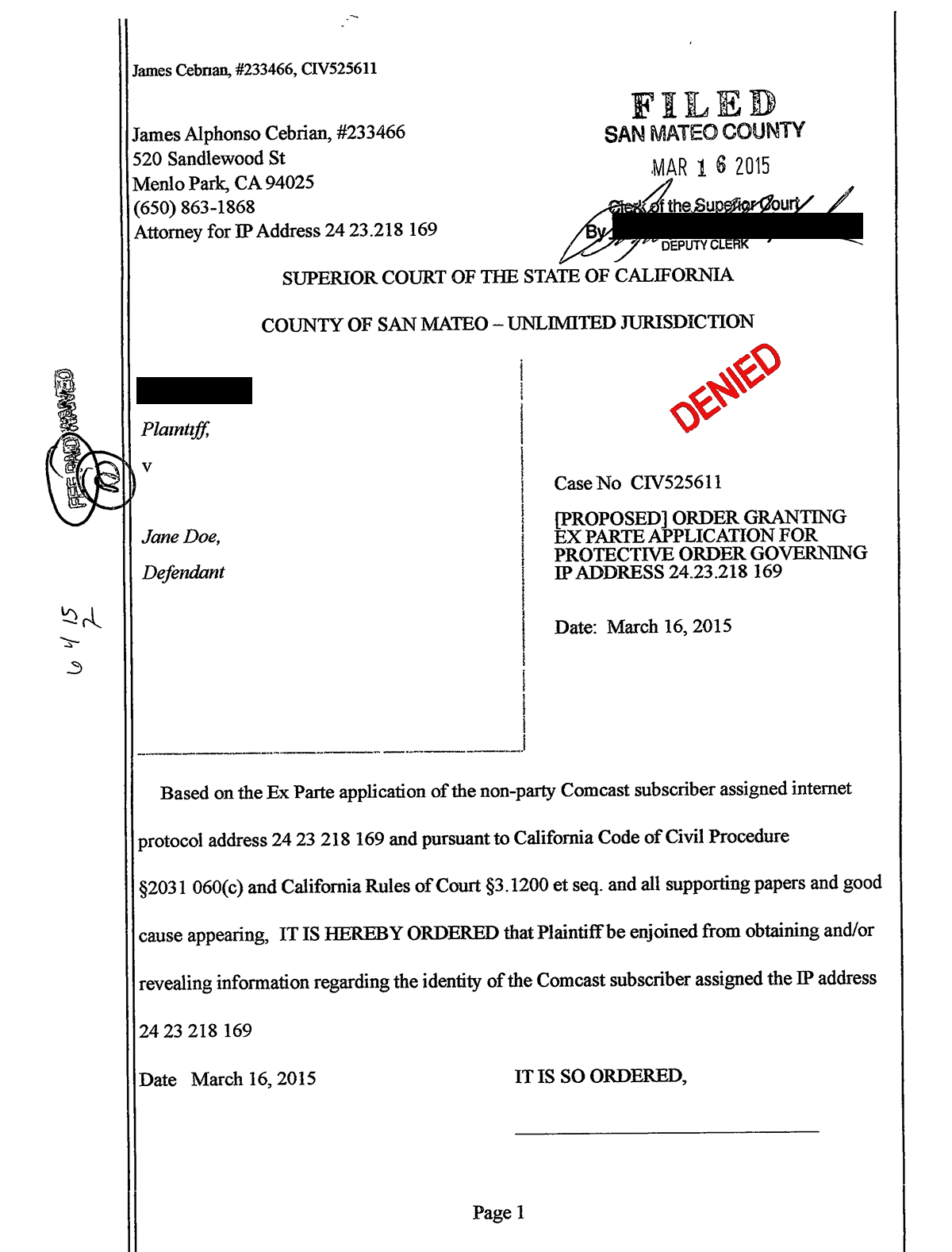 James Cebrian proposed court order was denied by San Mateo County Superior Court