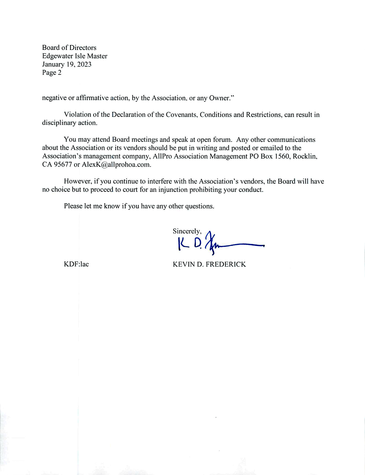Edgewater Isle Homeowners Association tells Kelly McGuirk that if she continues to contact Association vendors, the 'Board will have no choice but to proceed to court for an injunction prohibiting your conduct.' 